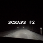 scraps #2 // a video